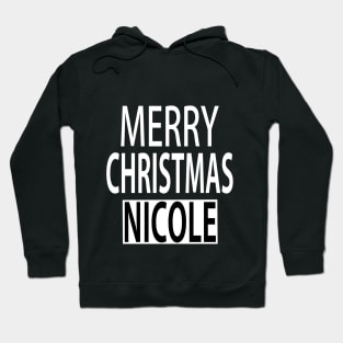 Merry Christmas Nicole Hoodie